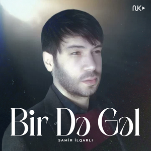 Bir Də Gəl