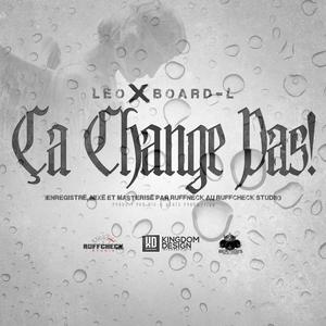 Ça change pas (feat. Board-L)