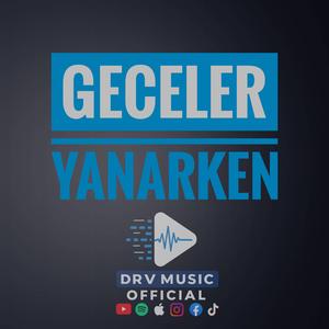 Geceler Yanarken