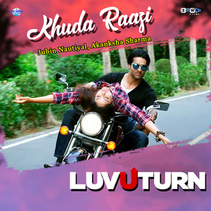 Khuda Raazi (From "Luv U Turn")