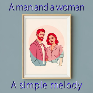A man and a woman a simple melody