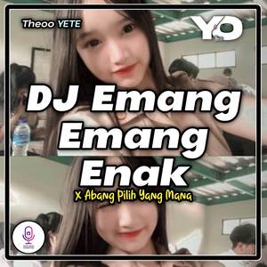 DJ Emang Emang Enak