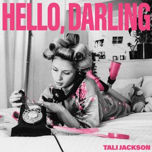Hello, Darling