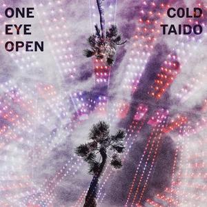 One Eye Open (feat. Taido)