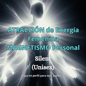 ATRACCIÓN DE ENERGÍA FEMENINA