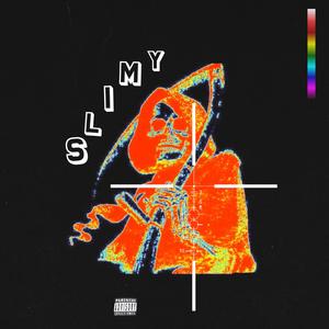 SLIMY