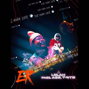 The High Life (feat. T4ITO & A53)