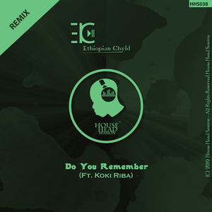 Do You Remember (Ethiopian Melanin Mix)