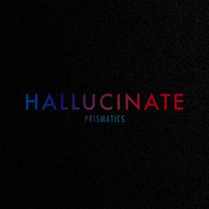Hallucinate