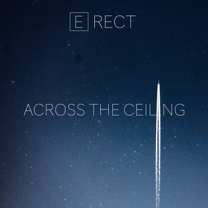 Across the Ceiling