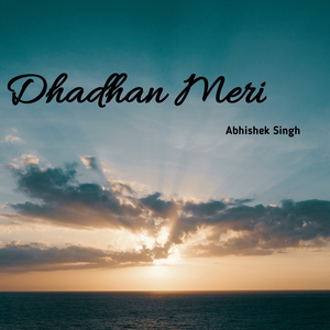 Dhadhan Meri