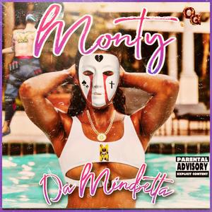 Monty (feat. Da Mindsetta & Mindsetta on da Trac) (Radio Edit)