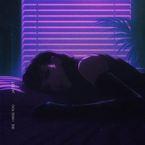 I Miss You (Slowed + Reverb)