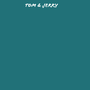 Tom & Jerry