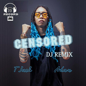 Censored (DJ Adam Remix)