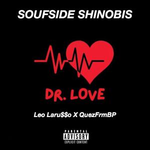 Dr.Love (feat. Leo Laru$$o & QuezFrmBp)