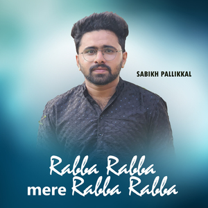 RABBA RABBA MERE RABBA RABBA