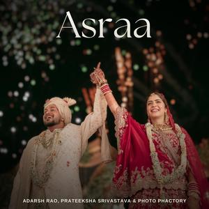 Asraa (Sneh & Dhruti) (feat. Photo Phactory)