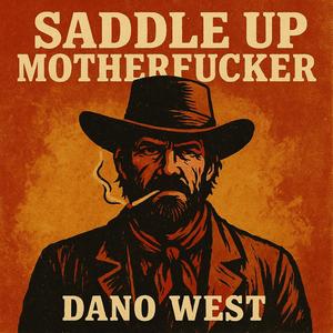 Saddle Up Mother****er
