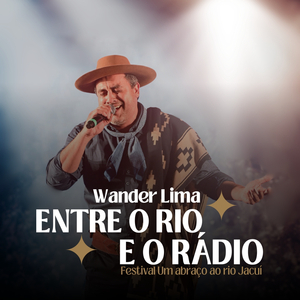 Entre o Rio e o Rádio (Festival um Abraço ao Rio Jacuí)