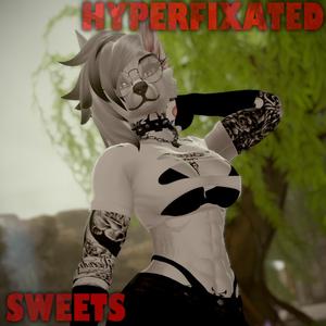 HYPERFIXATED