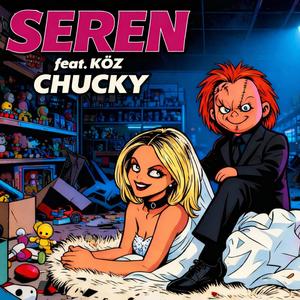 Chucky (feat.SEREN)