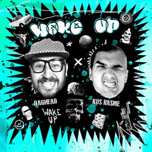 Wake Up (feat. Kus Rasme)