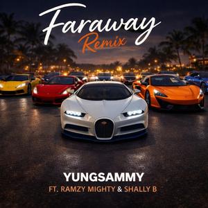 Faraway Remix (feat. Ramzy Mighty & Shally B)