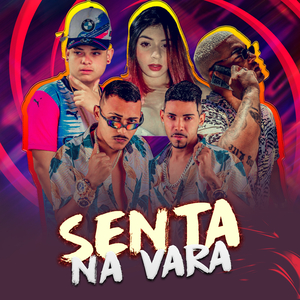 Senta na Vara (feat. Mc Mary Maii & Mc Cyclope)