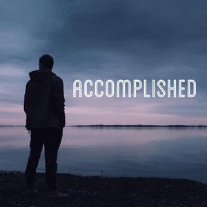Accomplished