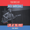 Jack Barksdale - Gone (Live at The Post)