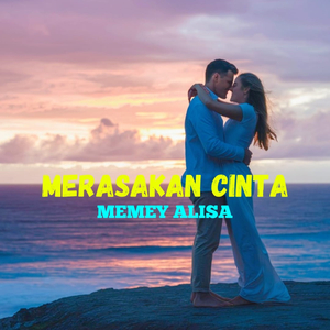 MERASAKAN CINTA