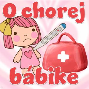 O chorej bábike
