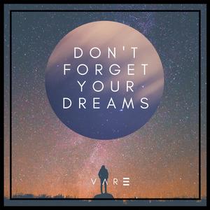 Don't Forget Your Dreams