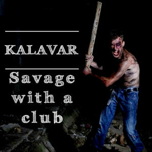 Savage with a Сlub