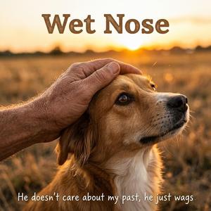 Wet Nose