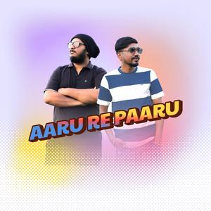 AARU RE PAARU