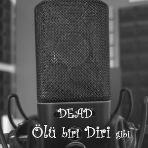 Ölü biri diri gibi
