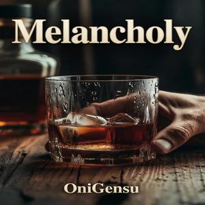 Melancholy