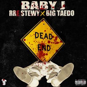 Deadend (feat. Big Taedo & RRE Stewy)