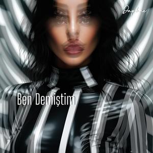 Ben Demiştim