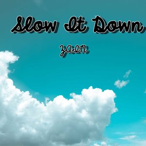 Slow It Down