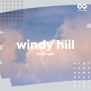Windy Hill (Piano epic)