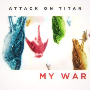 My War (From "Attack On titan: The Final Season") [Boku no Sensou]