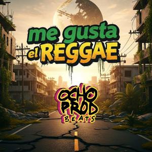 ME GUSTA EL REGGAE