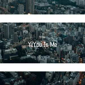YiYou Is Me