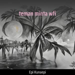 teman minta wfi