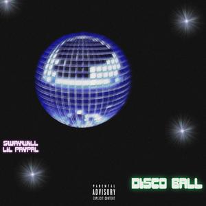 Disco Ball (feat. Lil Paypal)