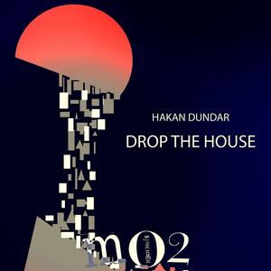 Drop The House (Original mix)