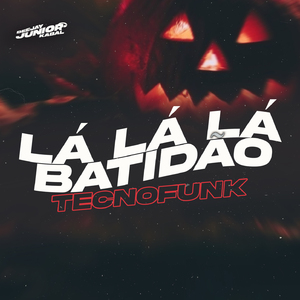 Lá Lá Lá Batidão - TecnoFunk